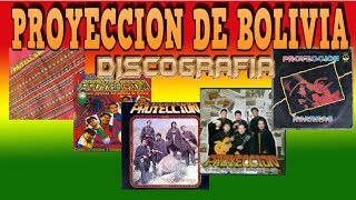 Grupo Proyeccion De Bolivia - La Discografia