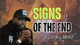 ENTRY & END TIMES | Signs of the End | Matthew 24:1-14 | Philip Anthony Mitchell