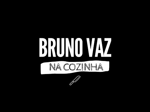 BRUNO NA COZINHA