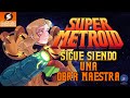 Super Metroid Sigue Siendo una Obra Maestra #OperationSamusReturns