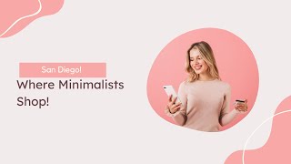 San Diego: 5 new places for Minimalist to shop!