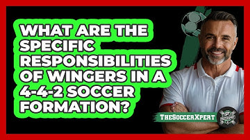 What Are The Specific Responsibilities Of Wingers In A 4-4-2 Soccer Formation? - The Soccer Xpert