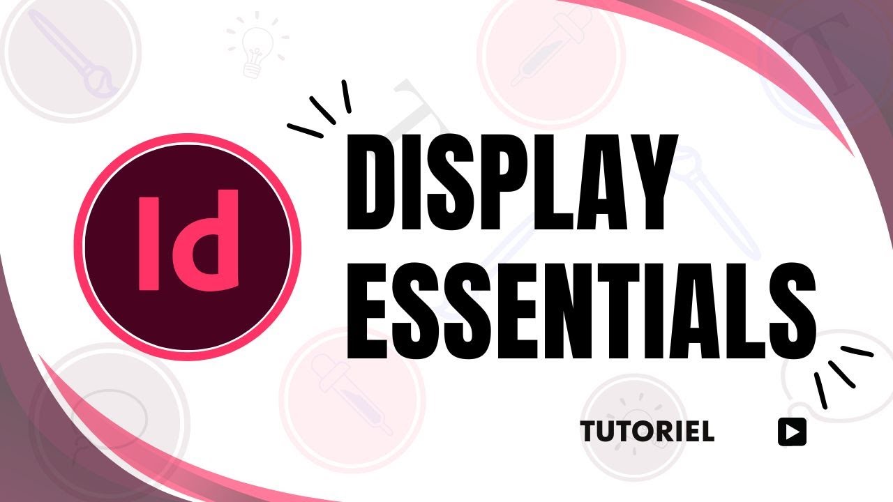 How to display essentials in InDesign - YouTube