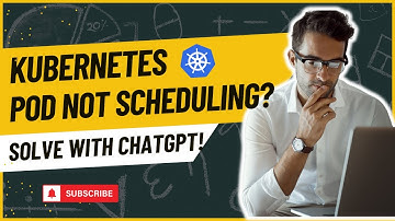 Kubernetes Pods Not Scheduling - How To Solve? | ChatGPT For Devops and SRE