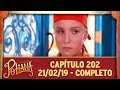 As Aventuras de Poliana | Capítulo 202 - 21/02/19, completo