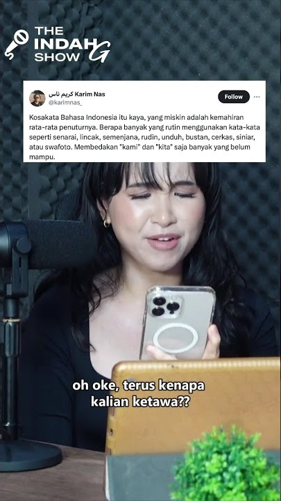 Menggunakan Kosakata Baik & Benar | The Indah G Show