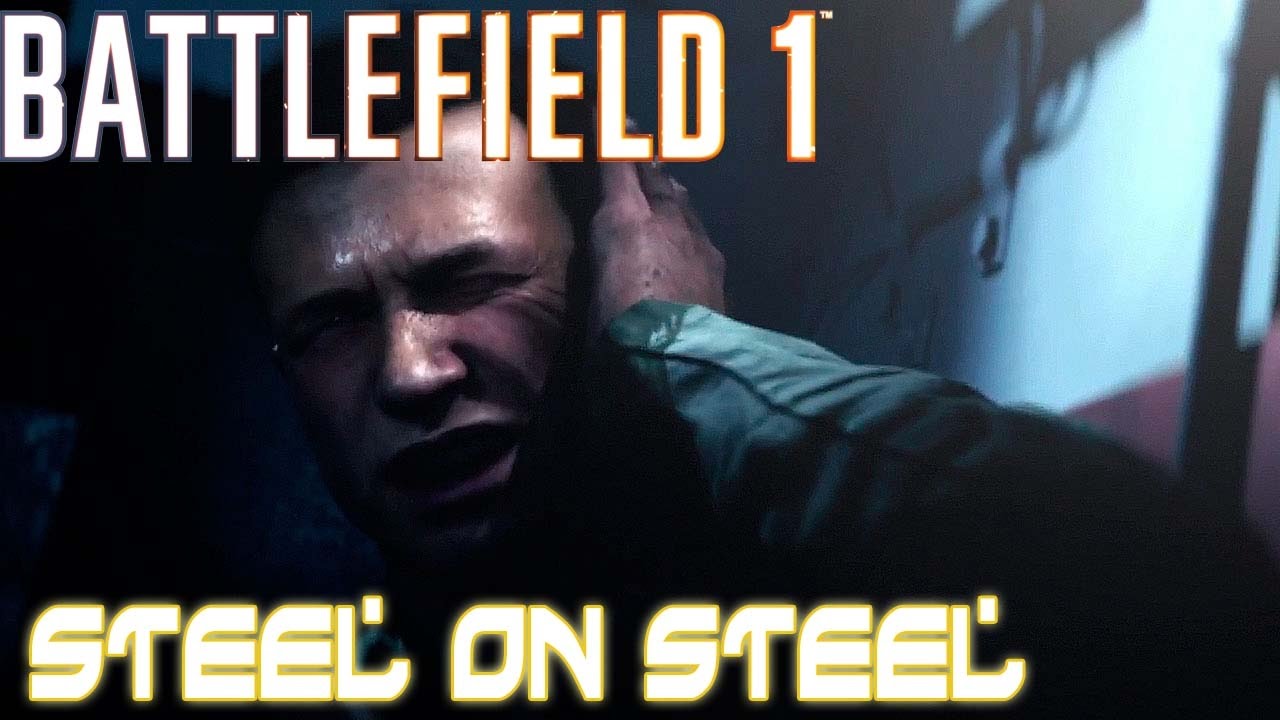 BATTLEFIELD 1 STEEL ON STEEL YouTube battlefield-1-steel-on-steel-youtube