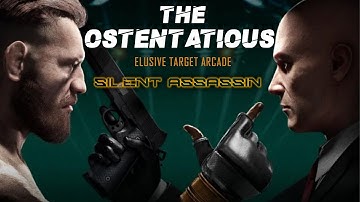 HITMAN 3 The Ostentatious | Elusive Target Arcade | Level 1 & 2 | Silent Assassin | Default Loadout