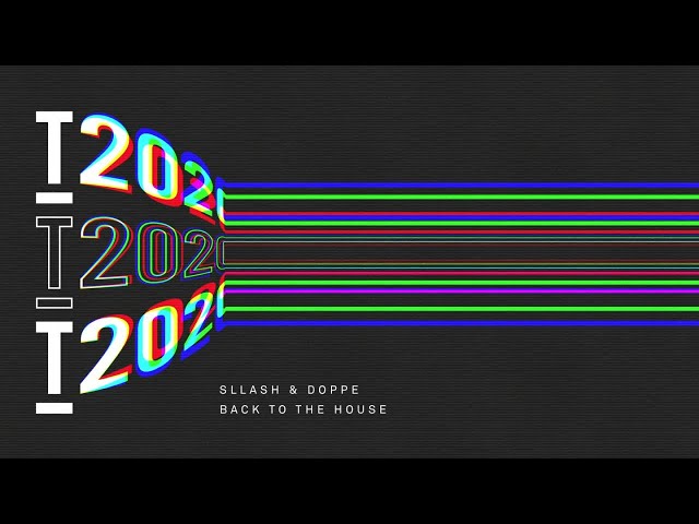 Sllash & Doppe - Back To The House