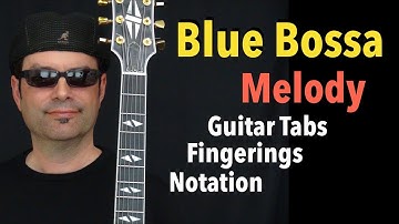 Blue Bossa (Cm) - Jazz Guitar Melody - Lesson by Achim Kohl (free tabs inside the video)