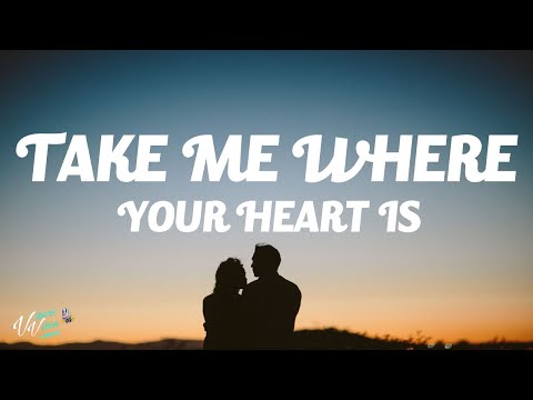 q--take-me-where-your-heart-is-(lyrics)