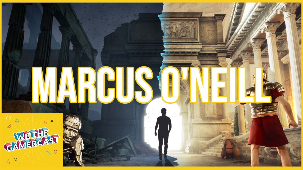 Marcus O'Neill | We The GamerCast