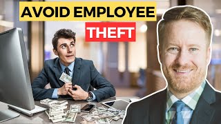 9 Common Ways Your Employees Can Steal From You