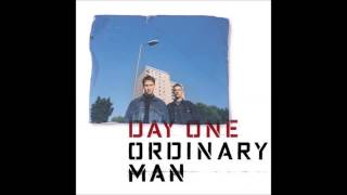 Watch Day One Ordinary Man video