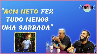 Ensinamos Acm Neto A Fazer A Sarrada