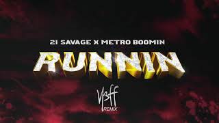 21 Savage - Runnin N3Ff Remix