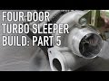 Project Street Sleeper Part 5: New Turbo Install