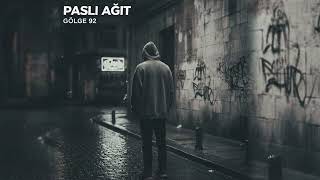 Gölge 92 - Pasli Ağit Official Video