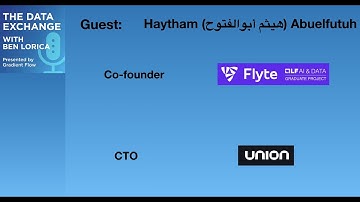 Data Exchange Podcast (Episode 131):  Haytham Abuelfutuh, co-creator of Flyte
