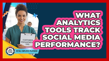 What Analytics Tools Track Social Media Performance?