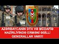 DTX-nın keçmiş əməkdaşı sirləri açır: Erməni qarışığı olan Generallar DTX və Müdafiə Nazirliyində!!!