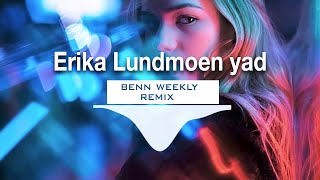 ريميكس Erika lundmoen - Yad GLUBINA Remix 2020 ( bass boosted ) Эрика Лундмоен - Глубина