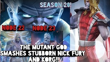 SEASON 20! STUBBORN KORG(NODE 23) NF(NODE 22) WITH OMEGA..EASY SOLO. MARVEL CONTEST OF CHAMPIONS!!