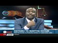 Hatamu ya Jaji Mkuu Martha Koome | NTV Sasa na Lofty Matambo