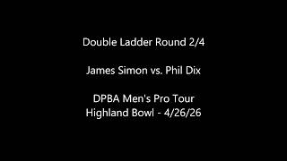 DPBA Highland Apr 2026 Ladder Round 2/4: James Simon vs. Phil Dix