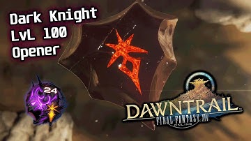 Dark Knight - LvL 100 Opener | FFXIV Dawntrail
