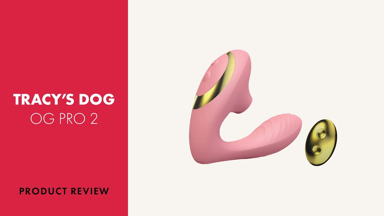 Tracy's Dog OG Pro 2 Vibrator Review