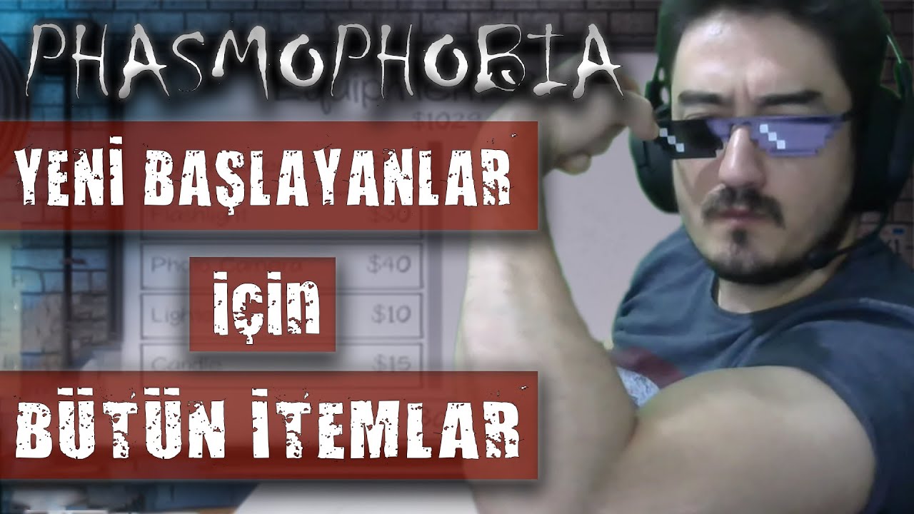 Phasmophobia | Yeni Başlayanlar İçin Bütün İtemlar