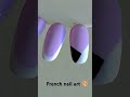french Nail art #frenchart #trendingshorts #trending #nailartist #subscribe #share