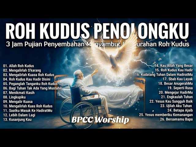 3 Jam Nonstop Pujian Penyembahan Pencurahan Roh Kudus - Lagu Rohani Kristen Terbaru 2024 class=