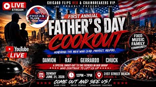 Chicago Flips Red x Chainbreakers VIP | Father’s Day Cookout LIVE at 31st Street Beach 🇺🇸🌹