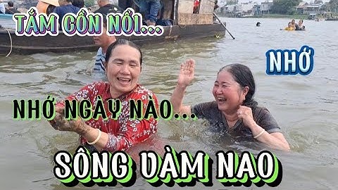 NHỚ NGÀY NÀO TẮM CỒN NỔI SÔNG VÀM NAO FLOATING ALCOHOLVAM NAO RIVER #1169| Giải Trí Miền Tây