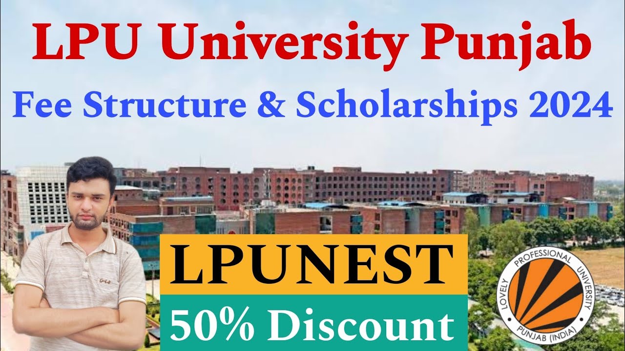 LPU Punjab Fee Structure & Scholarships Details🔥 | Courses after 10th ...