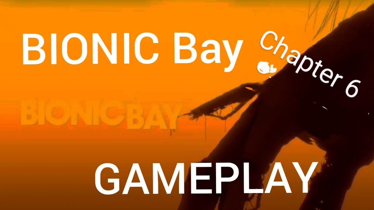 Bionic Bay Full Gameplay Chapter 6