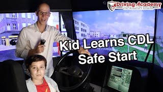 Kid Learns CDL Safe Start - Driving Academy