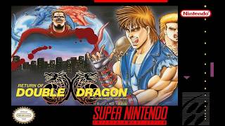 Super Double Dragon / Return of the Double Dragon PLUS (SNES/SFC) - Longplay