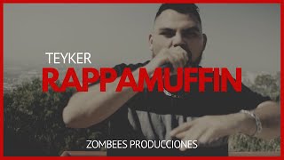Teyker - Rappamuffin (Video Oficial)