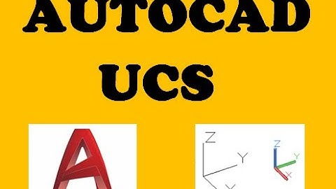 AutoCAD - UCS (User Coordinate System)
