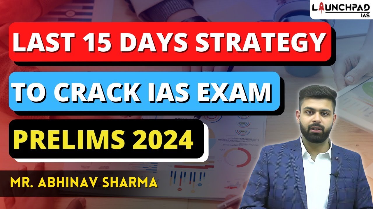 Last 15 Days Strategy for UPSC Prelims | Do's and Don'ts in Prelims ...