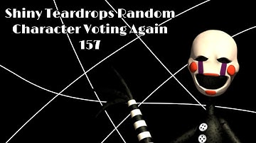 Shiny Teardrops Random Character Voting Again 157