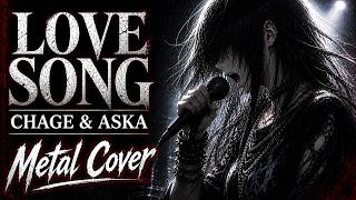 LOVE SONG / CHAGE and ASKA【Metal Cover｜Ado風ボーカル】 - YouTube