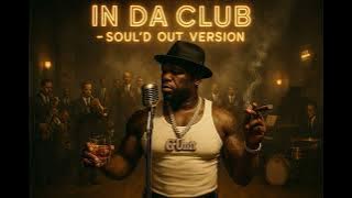 Download lagu In Da Club - 1950's Soul Version