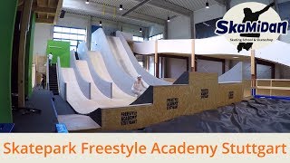 Freestyle Academy Stuttgart - Indoor Skatepark Germany - Skatepark Suttgart Deutschland - SkaMiDan