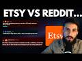 Etsy vs. Reddit: IP Thieves, Fee Gorging, and Algorithm Glitches...