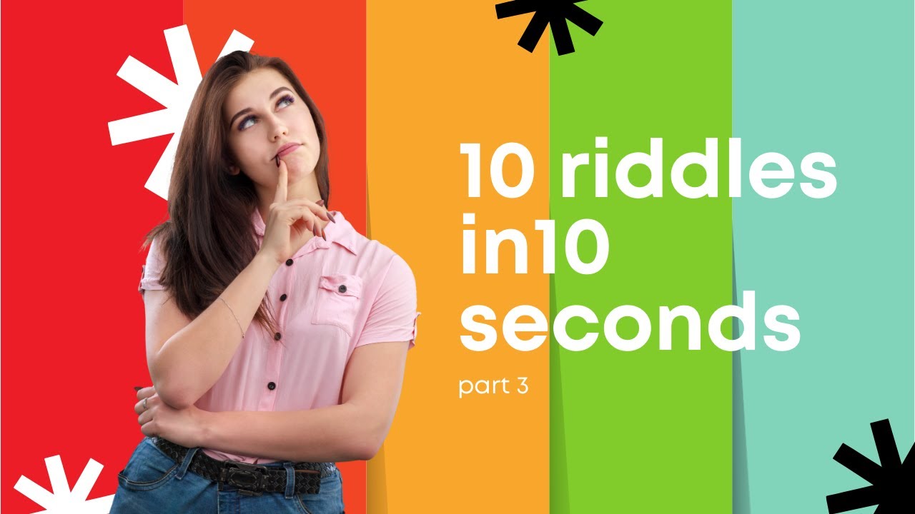 10 Riddles In 10 Seconds Part 3 How To Solve 10 Mind Boggling Riddles