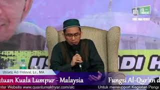 Fungsi Al-Qur'an dalam Kehidupan | Ustadz Adi Hidayat, Lc., MA